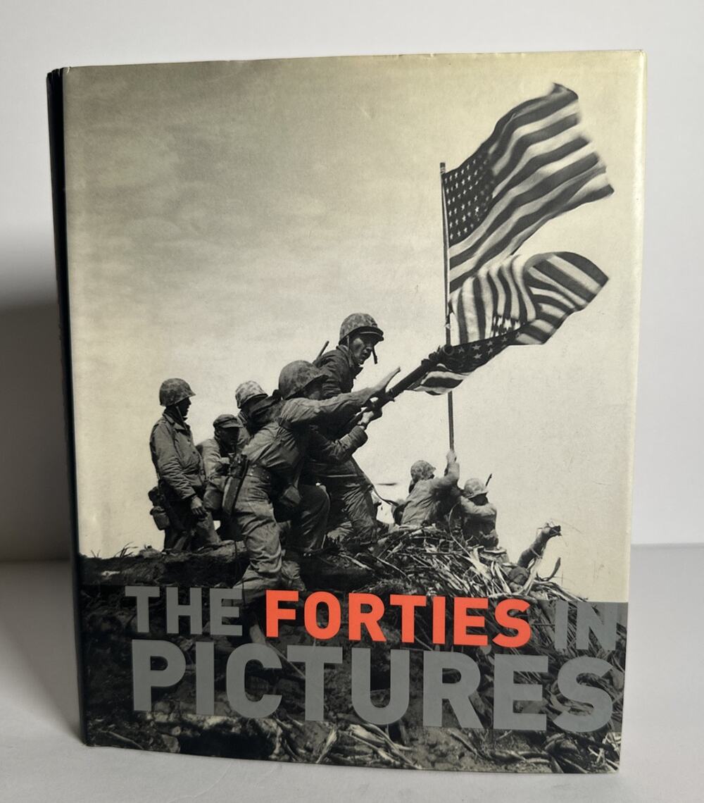 The Forties In Pictures- WWII Book (Hardcover)